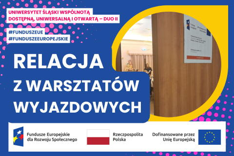 Warsztaty wyjazdowe, wsparcie osób z niepełnosprawnością, fundusze europejskie
