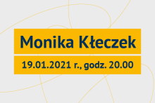 Na obrazie widnieje napisa Monika Kłeczek 19.01.2021r. godz. 20.00