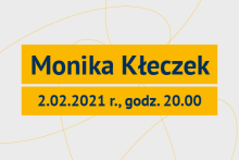 Na obrazie widnieje napis Monika Kłeczek oraz data 02.02.2021r godz. 20:00